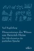 Dimensionen des Witzes um Heinrich Heine. Zur Säkularisation der poetischen Sprache. Epistemata Literaturwissenschaft Bd. 720 € 34,00